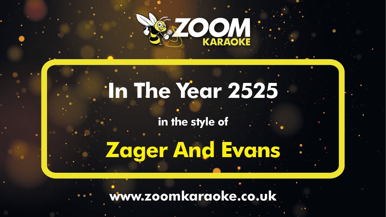 Zager And Evans - In The Year 2525 - Karaoke Version from Zoom Karaoke