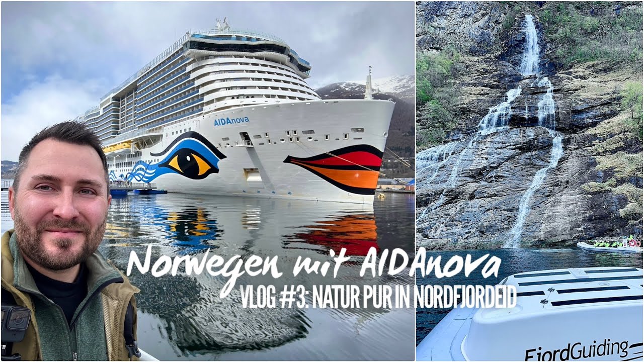 Norwegen mit AIDAnova Vlog 3: Nordfjordeid - Natur pur!
