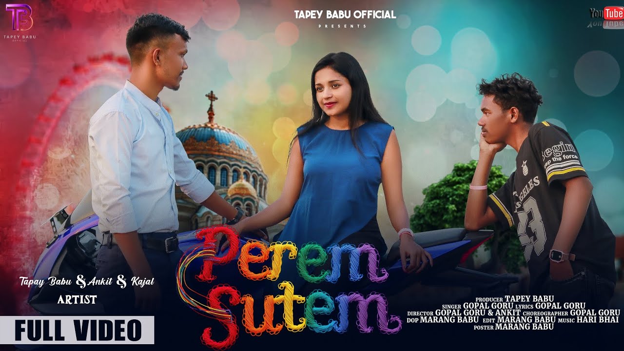 PEREM SUTEM !! NEW HO MUNDA SONG PULL VIDEO 2025/26 TAPEY BABU & KAJAL & ANKIT SINGER GOPAL GORU 