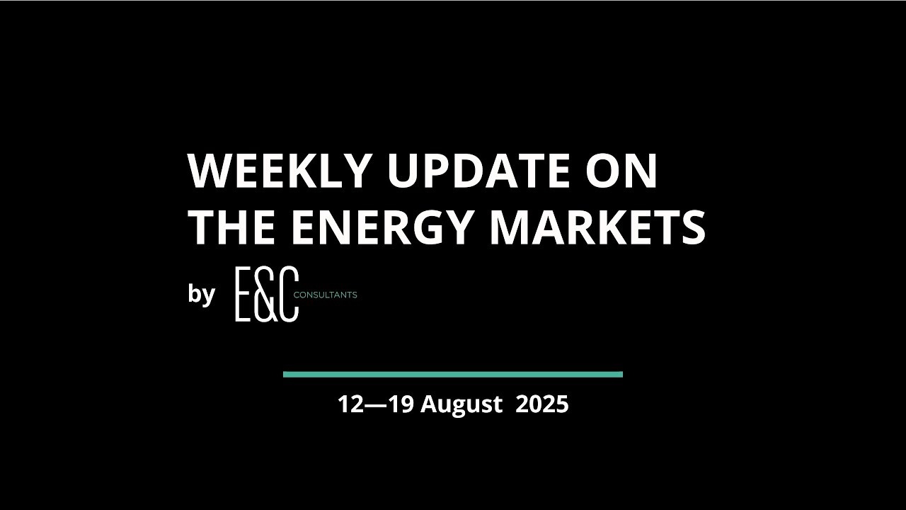 Weekly Update on the Energy Markets ⚡ 12—19 August 2025