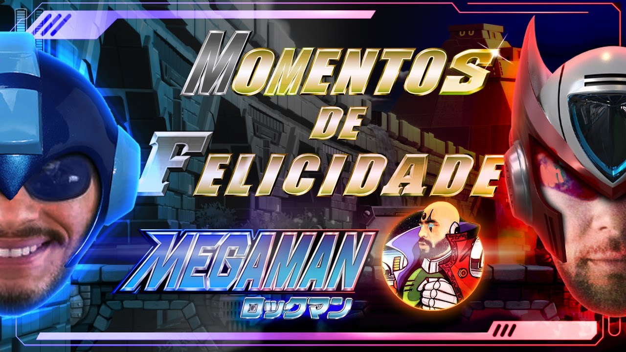 MOMENTOS DE FELICIDADE - MEGAMAN!