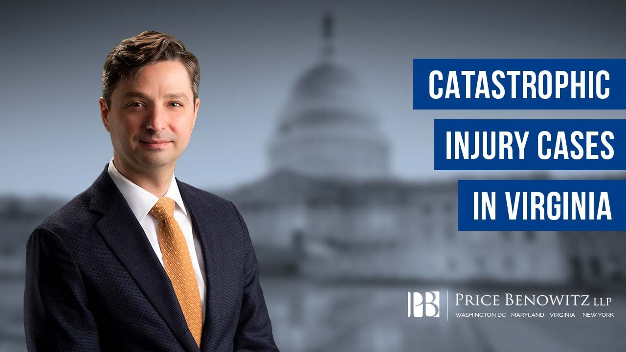 Catastrophic Injury Cases in Virginia Personal Injury Law