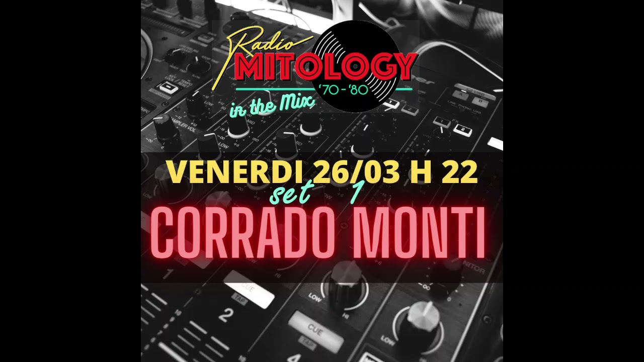 Corrado Monti Mitology In The Mix Part 1 del 26 03 2021