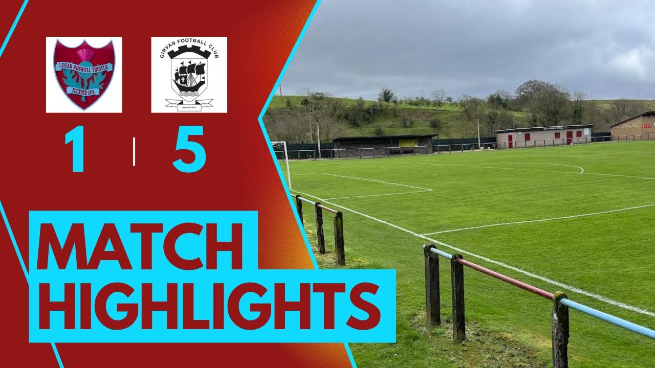 Lugar Boswell Thistle FC (1) vs (5) Girvan FC Match Highlights! 12/04/25