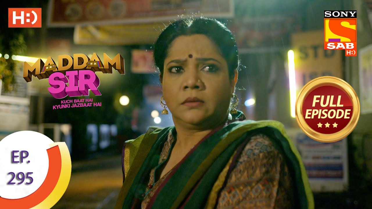 Maddam Sir - मैड्डम सर  -  Ep 295 - Full Episode - 13th September  2021