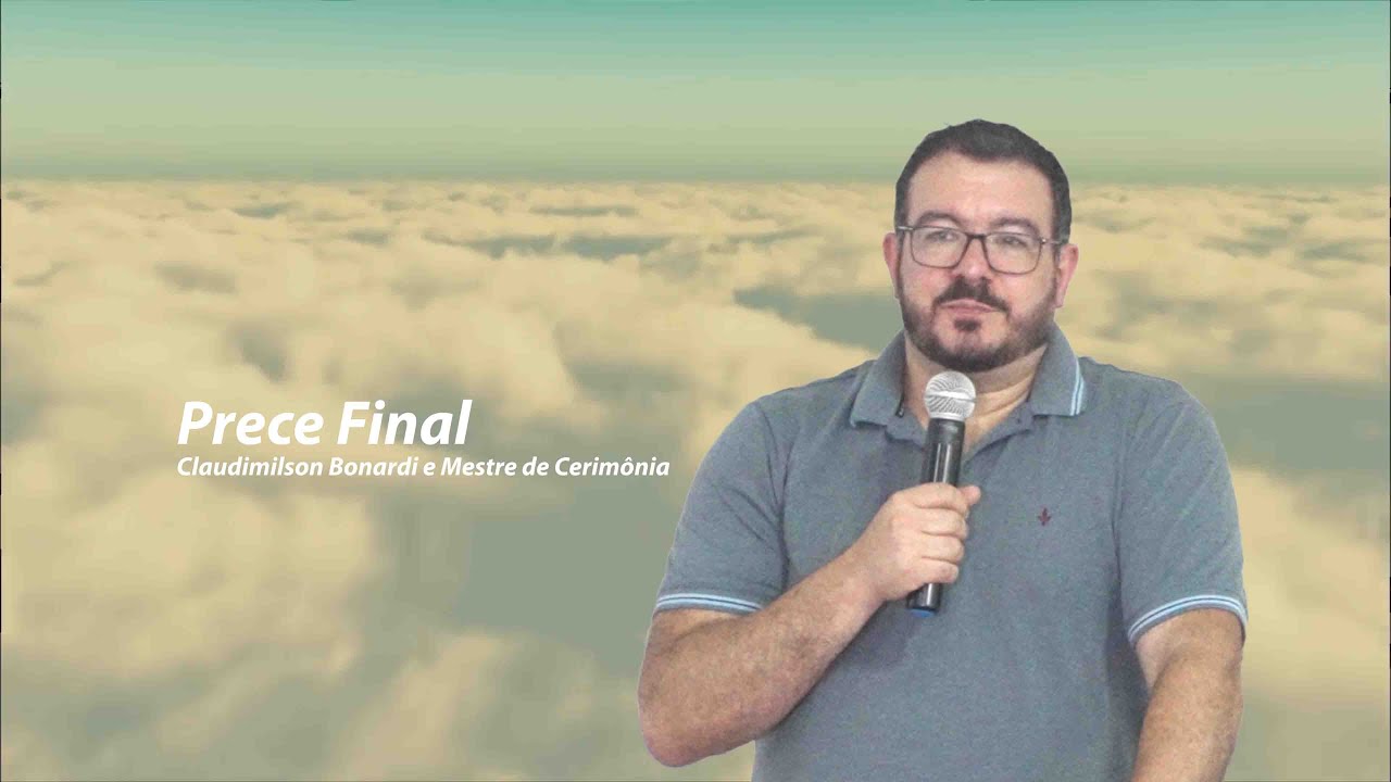Prece final - Claudimilson Bonardi