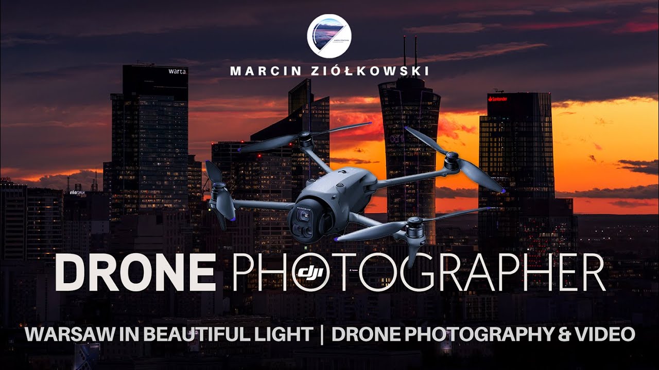 DJI DRONE | WARSAW IN BEAUTIFUL LIGHT | DRONE PHOTOGRAPHY & VIDEO | Photographic Drone Diary