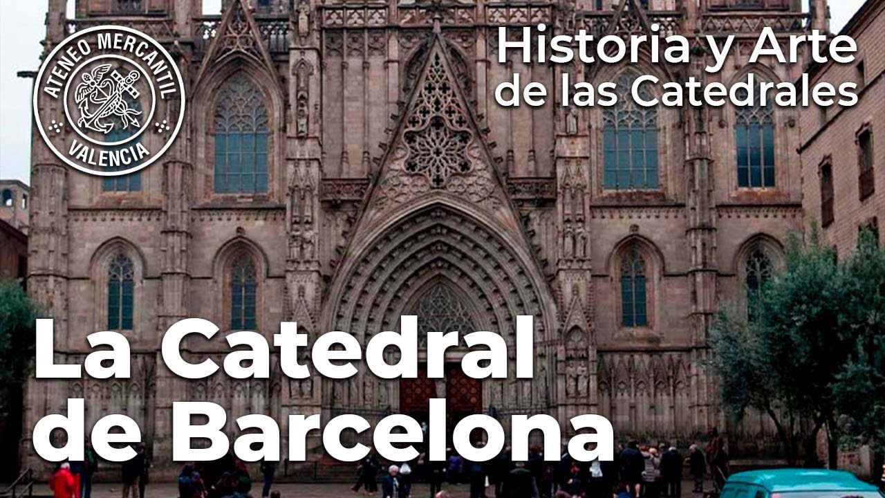 La Catedral de Barcelona. Su historia, arquitectura y obras de arte más importantes | Amando García