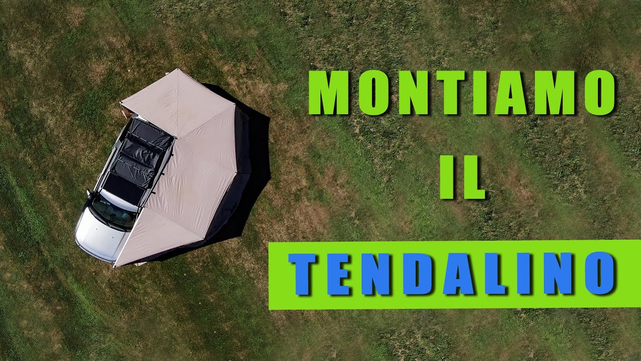 Tendalino 270 GRADI ora ci siamo (Italian Family Overland)