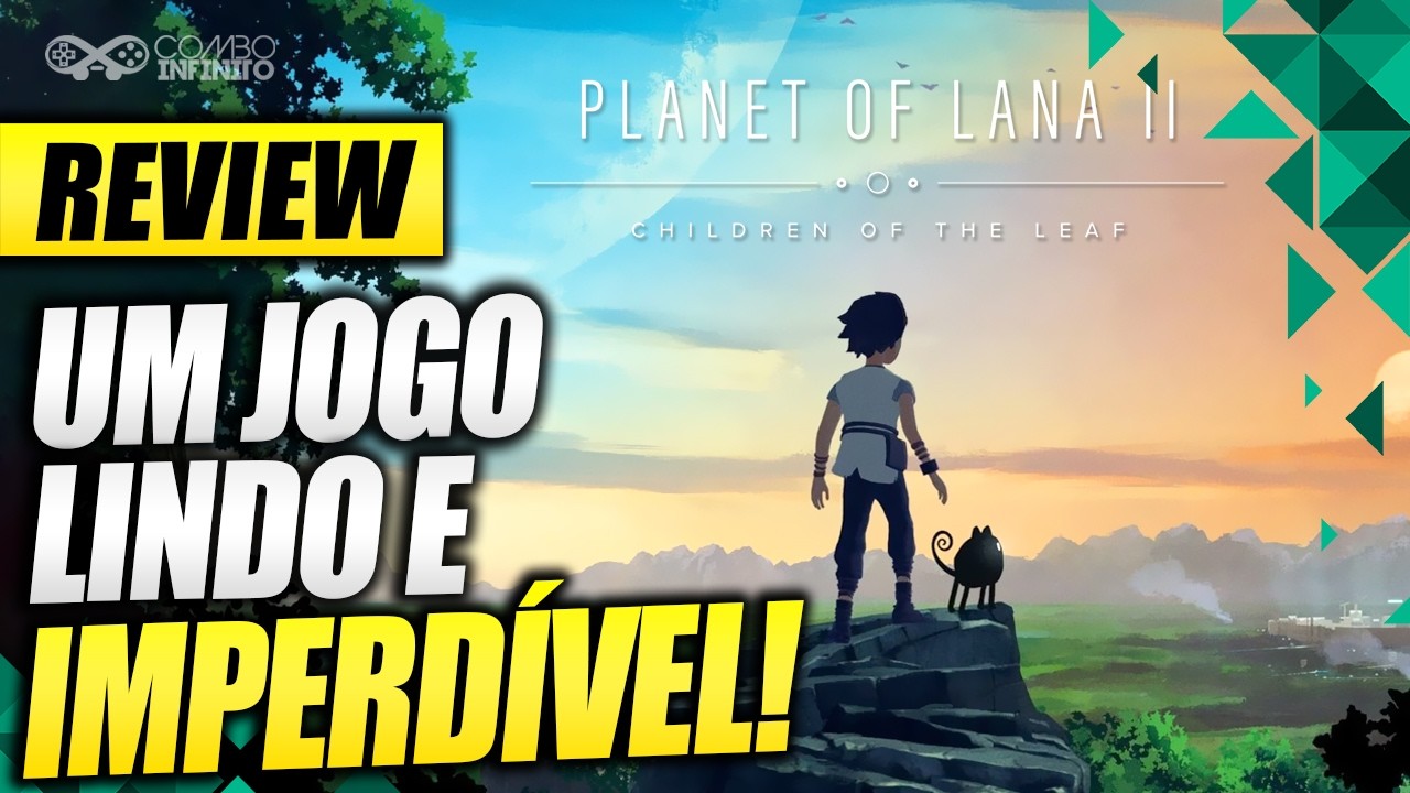 Planet of Lana 2 REVIEW: O que era LINDO ficou AINDA MELHOR! Análise sem spoiler!