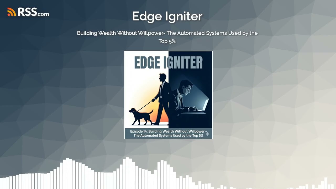 Building Wealth Without Willpower- The Automated Systems Used by the Top 5%