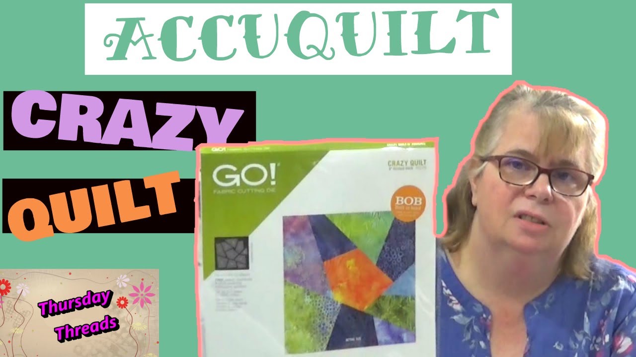 Как сделать сумасшедшее одеяло AccuQuilt — #ThursdayThreads