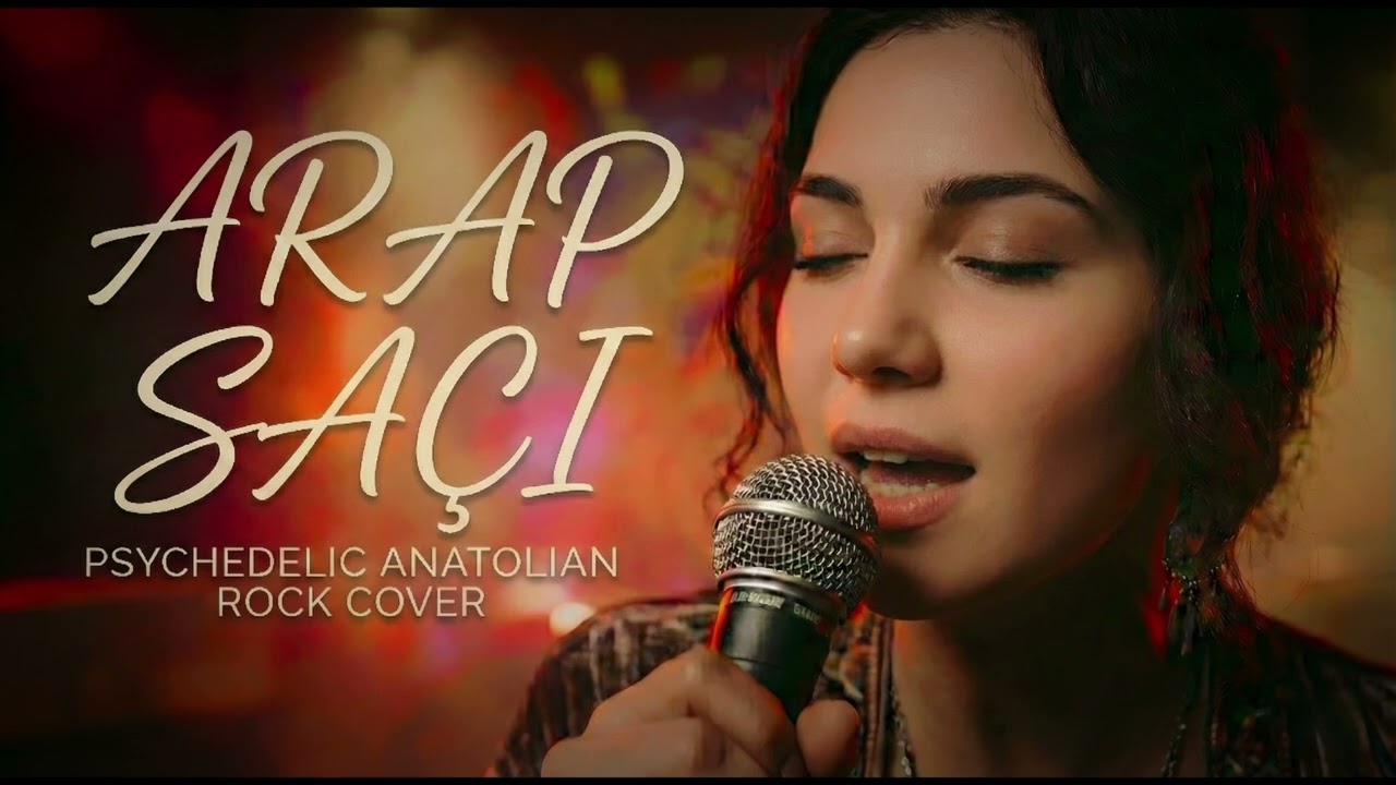 Arap Saçı | Psychedelic Anatolian Rock Cover