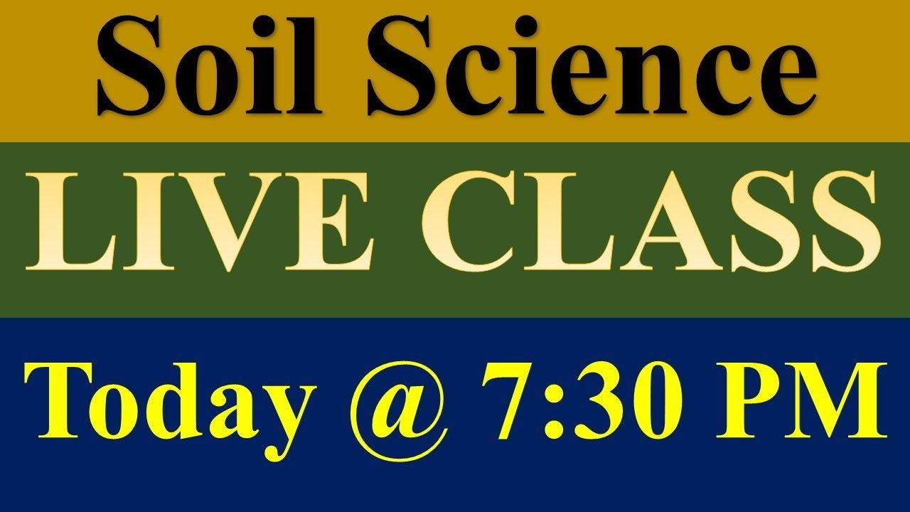 Soil Science Live class-2 (लाइव क्लास फॉर सॉयल साइंस-2)