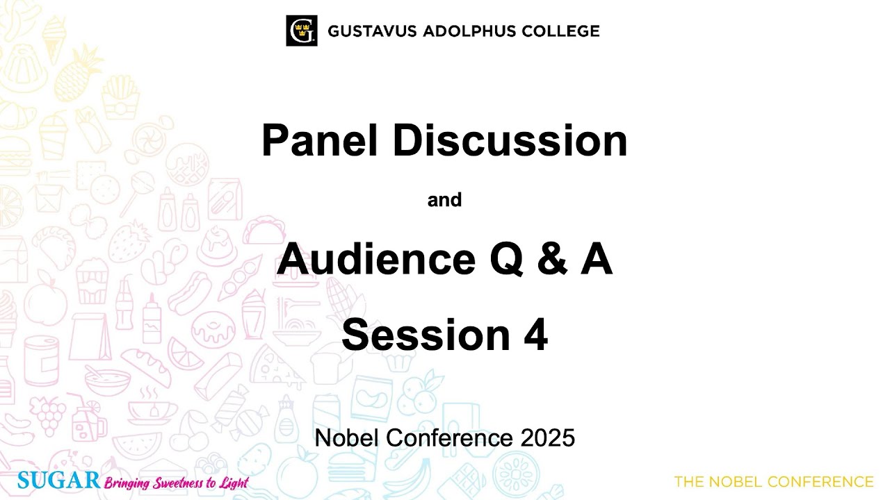Nobel Conference 2025 - Panel Discussion and Audience Q&A Session 4