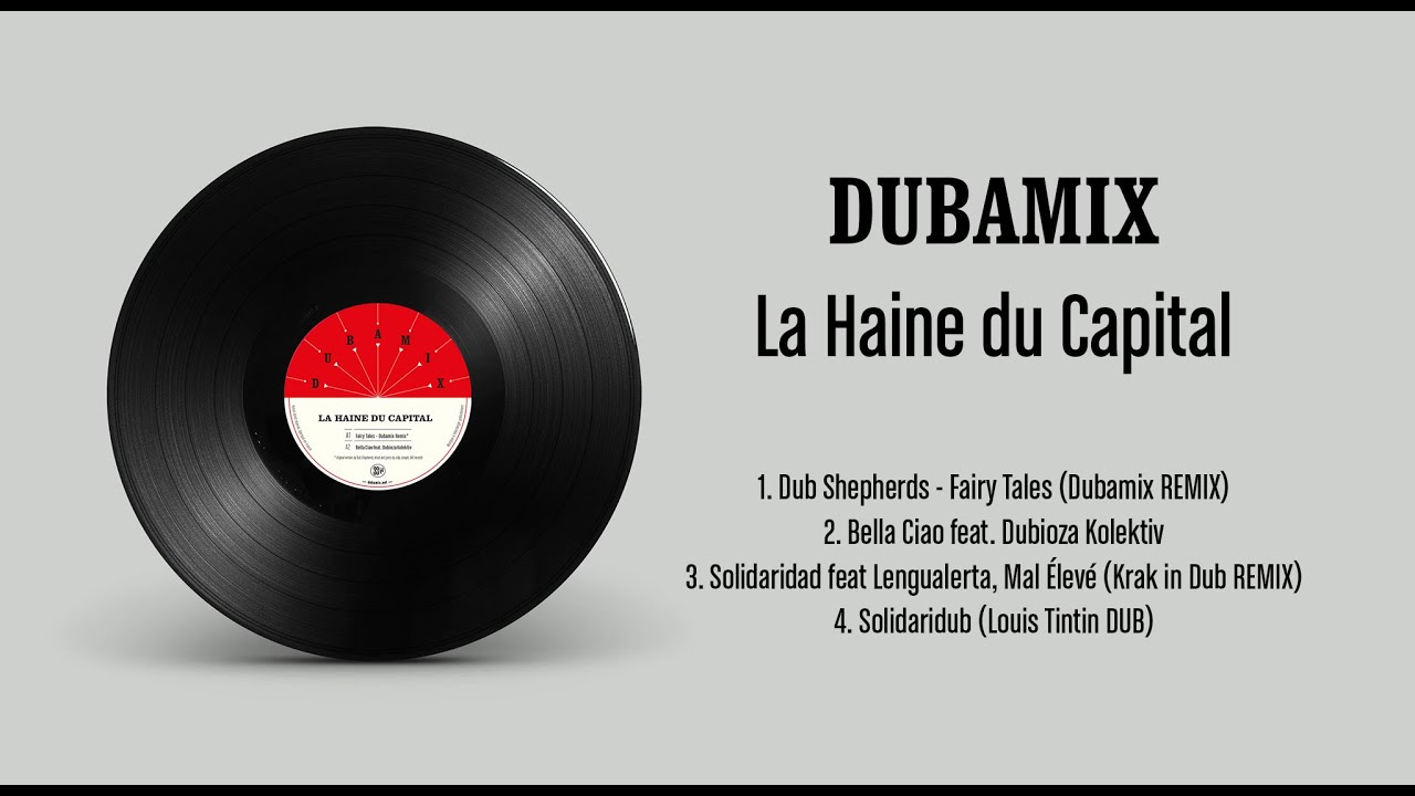 Dubamix • La Haine du Capital • FULL ALBUM