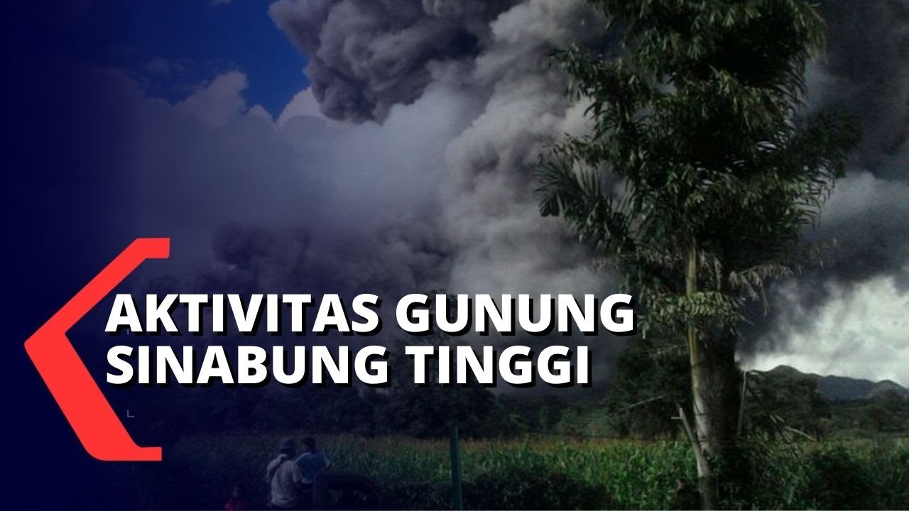 Gempa Terus Terjadi, Aktivitas Gunung Sinabung Masih Tinggi