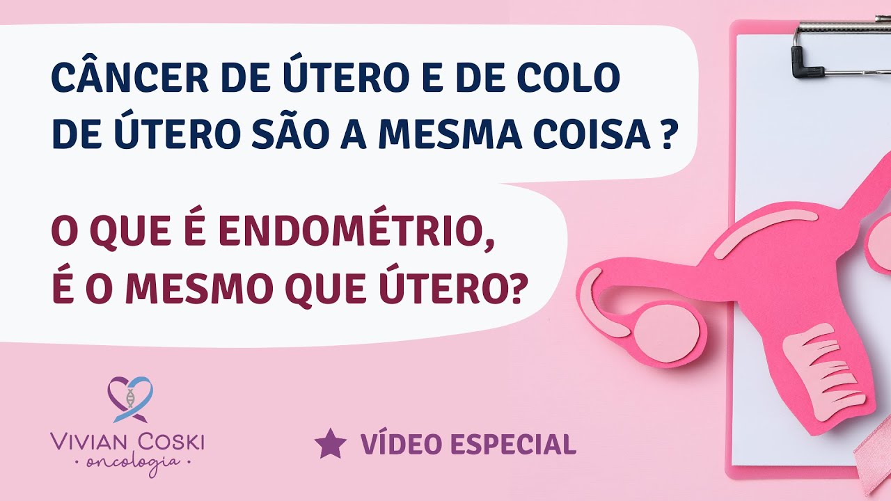 Qual a diferença entre câncer de útero e colo de útero?