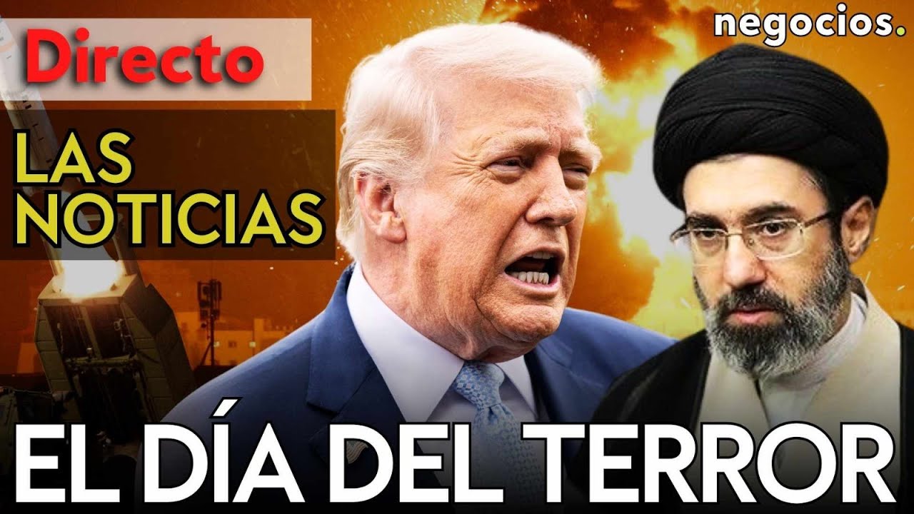 LAS NOTICIAS: El d&iacute;a del terror para Ir&aacute;n, Trump ante el ultim&aacute;tum definitivo e Israel amenaza