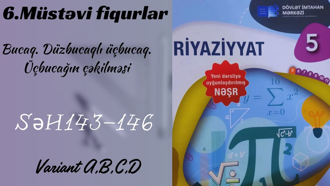 Müstəvi fiqurlar Bucaq Düzbucaqlı üçbucaq Üçbucağın çəkilməsi DİM 5-ci sinif riyaziyyat səh 143-146