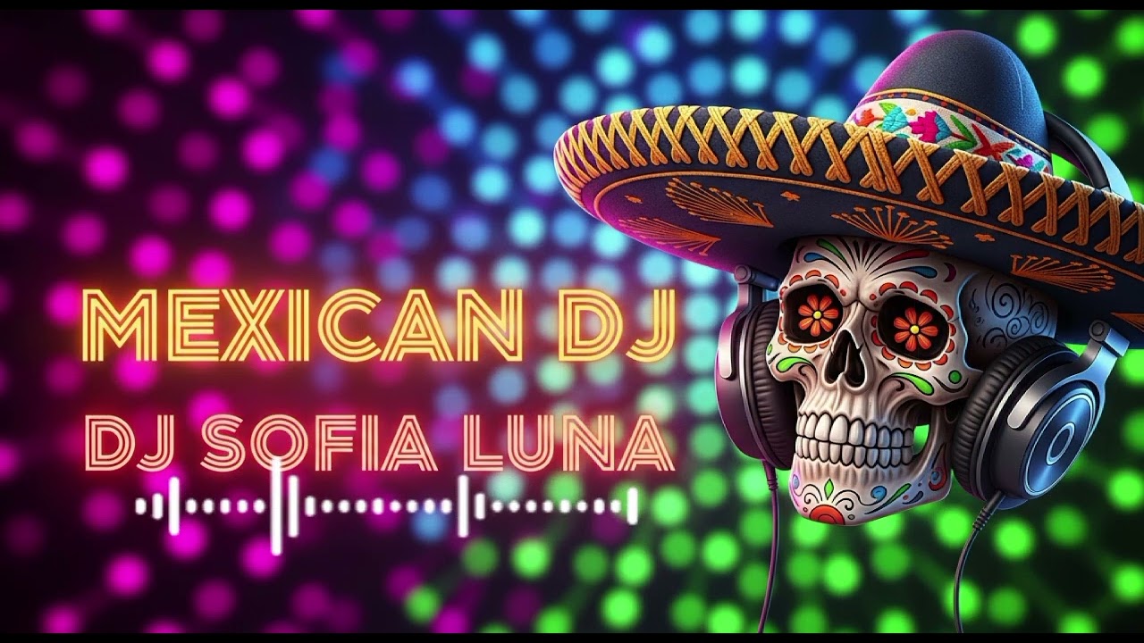 SOFIA LUNA – Mexico House Night Party