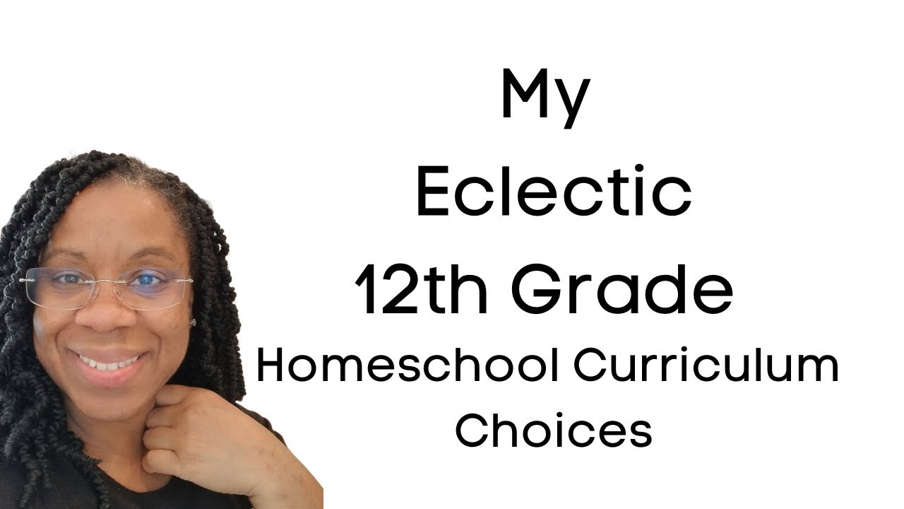 My 12th Grade Homeschool Curriculum Choices