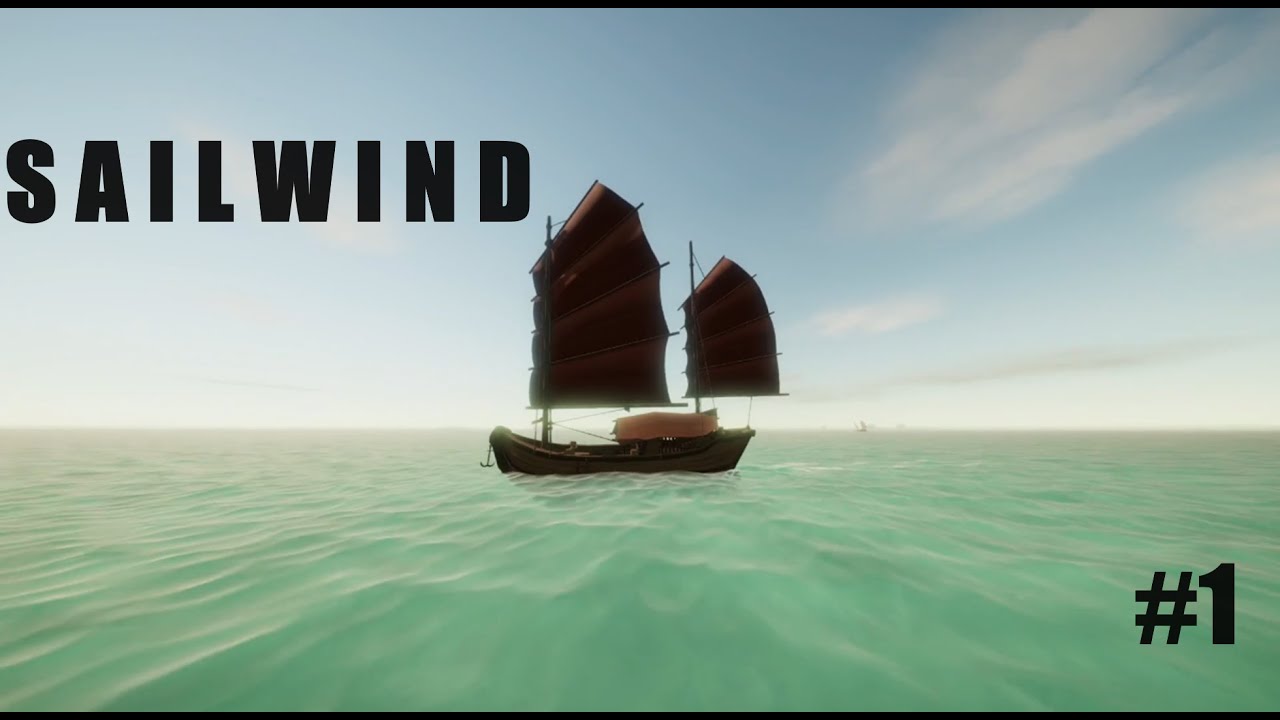 THE MAIDEN VOYAGE | Sailwind v0.26 Pt 1
