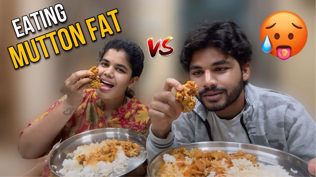 Eating mutton fat with my sis 