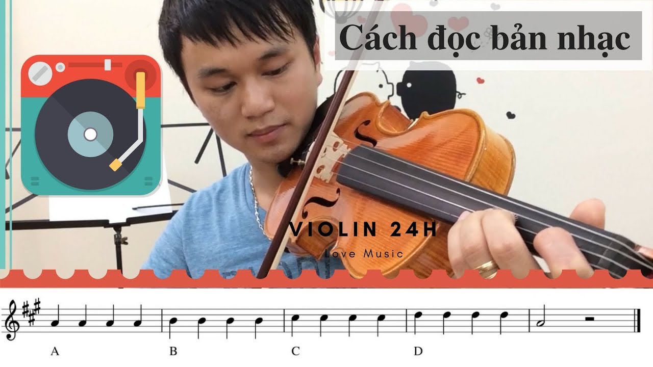 Lesson 11: Cách Đọc Bản Nhạc Đơn Giản Khi Chơi Đàn Violin.