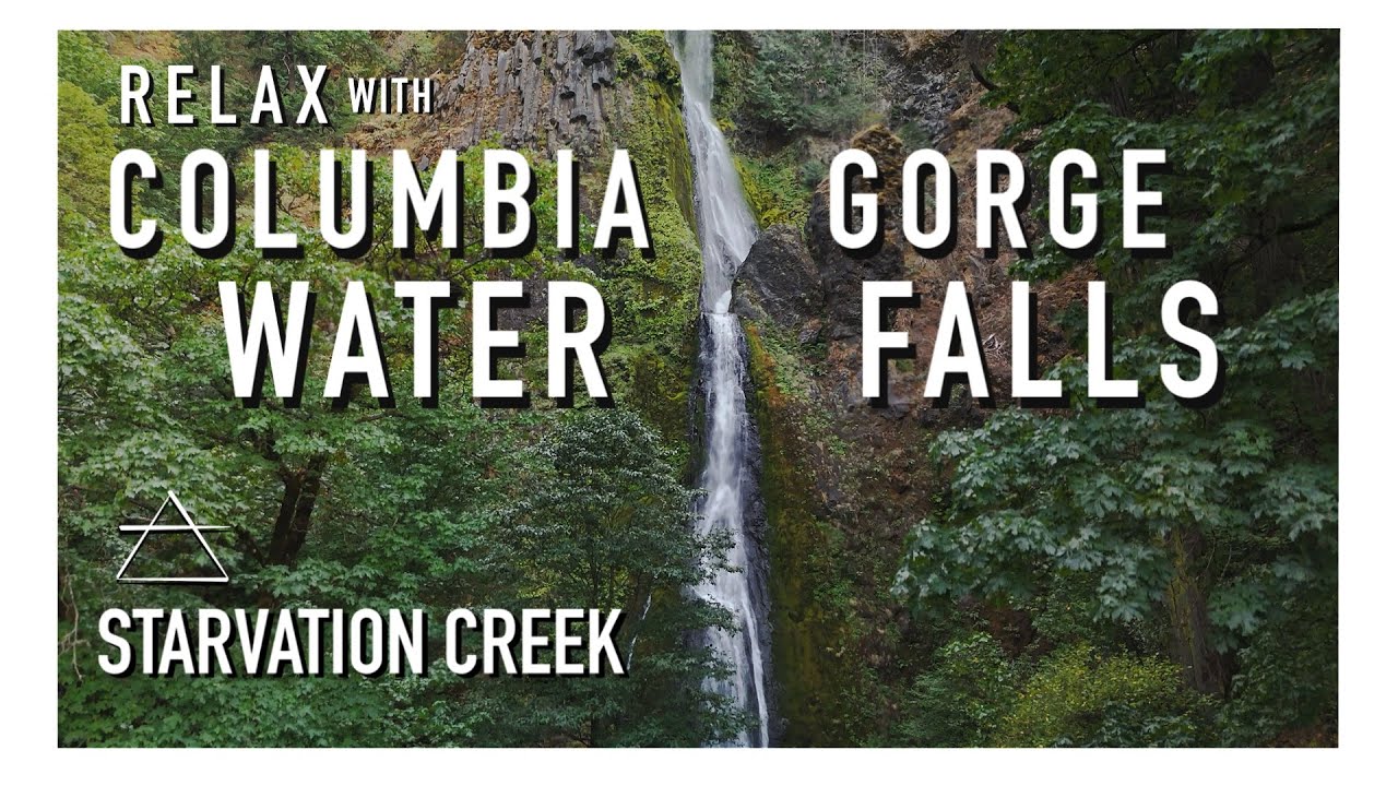 RELAX w Columbia Gorge Waterfalls 💧 |  Starvation Creek | White Noise for Sleeping