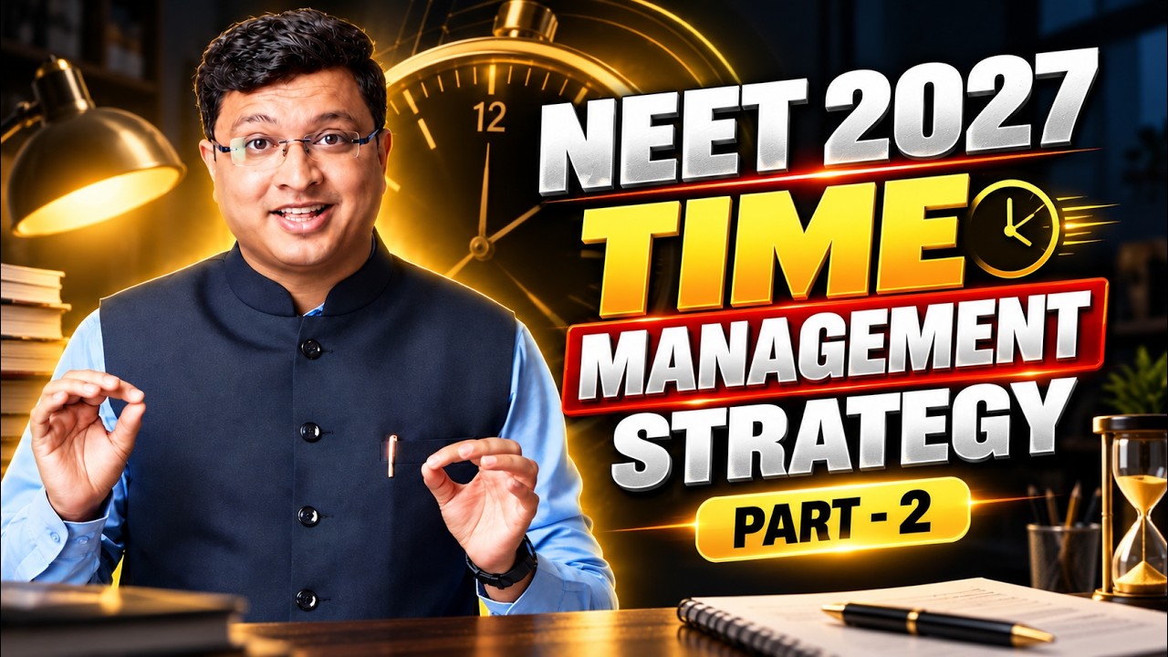NV Sir&rsquo;s Time-Management Strategy🔥 Part - 02 | NEET Topper&rsquo;s Daily Planner | Motion NEET
