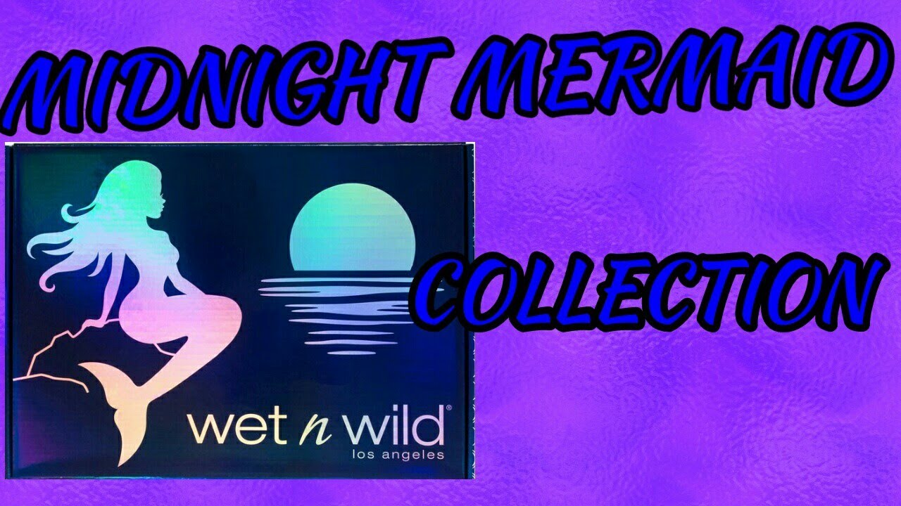 Wet N Wild Midnight Mermaid Collection Review