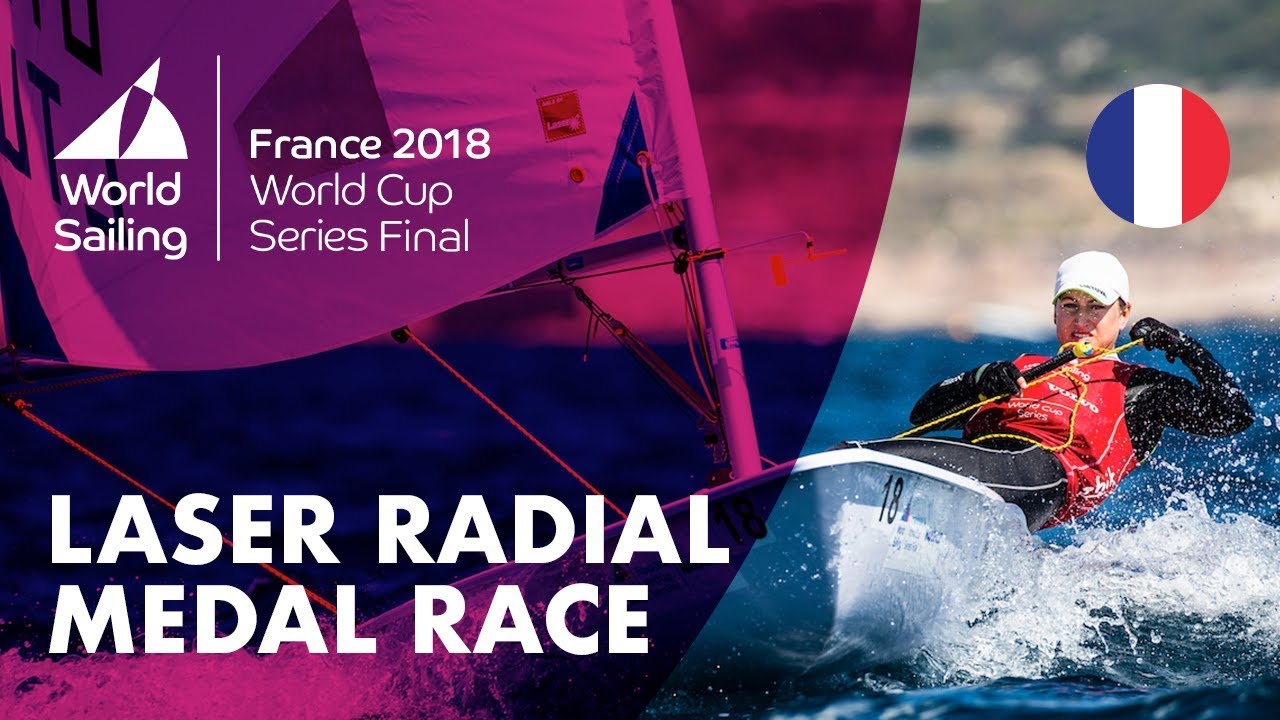Full Laser Radial Medal Race - Sailing's World Cup Series Final | Marseille, France 2018