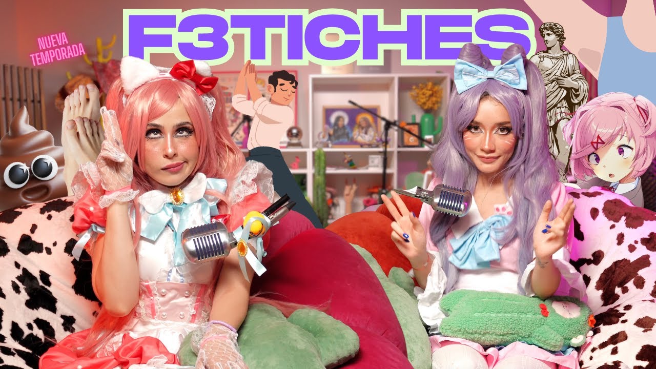 F3tiches l LAS ALUCINES l 02x01 nueva temp