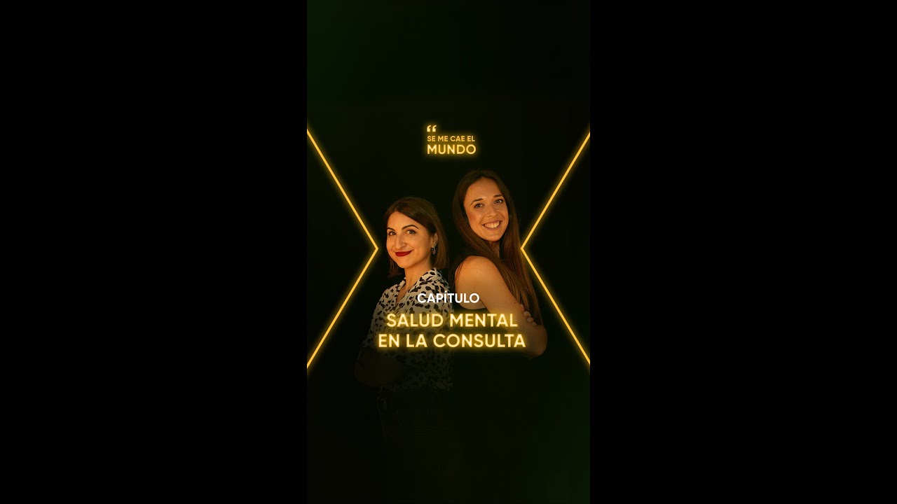 🎙️Se me cae el mundo - Salud mental en la consulta - Diabetes X🎙️