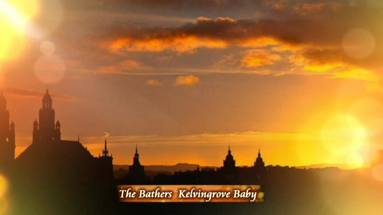 The Bathers - Kelvingrove Baby (Lyrics)