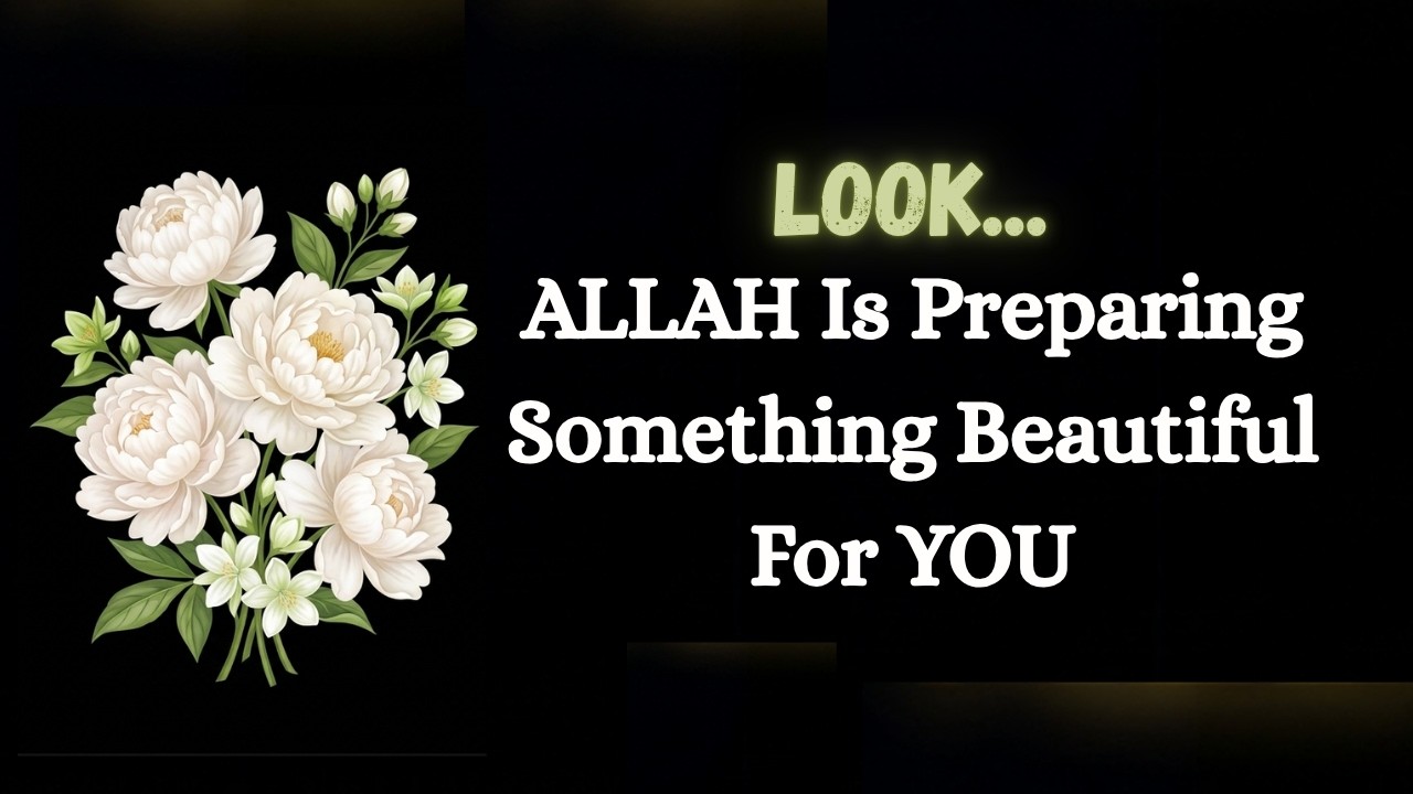 Look... Allah is preparing something beautiful for You 🌙✨