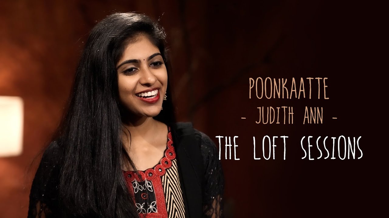 Poonkaatte | Judith Ann | The Loft Sessions @wonderwallmedia