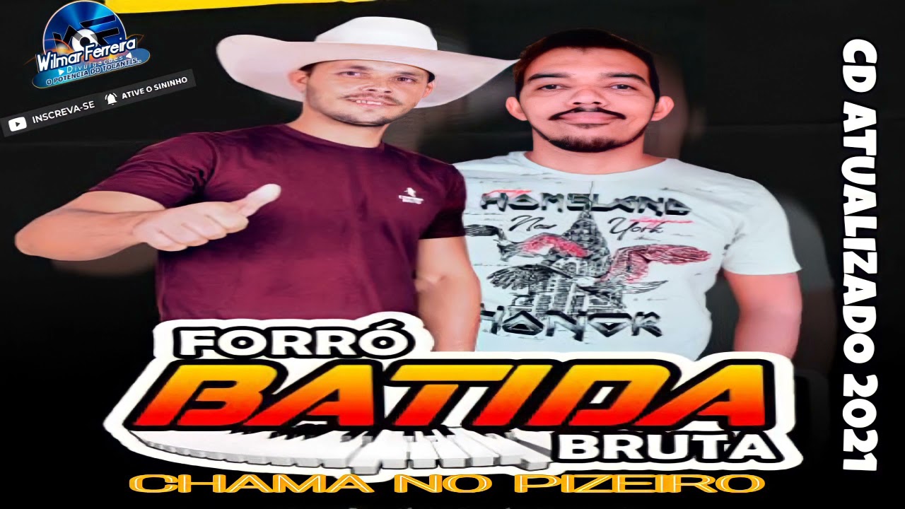 FORRÓ BATIDA BRUTA / CD ATUALIZADO 2021