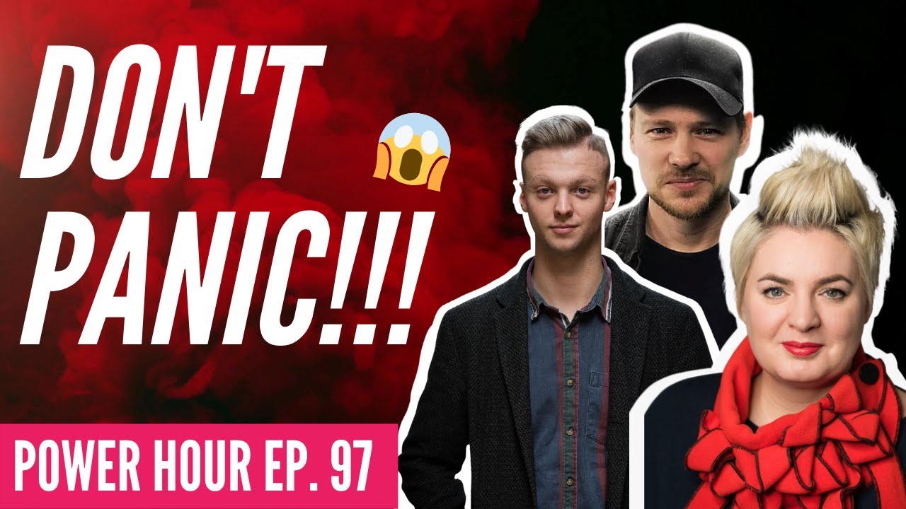 Don't Panic!! | Power Hour | Ep.97
