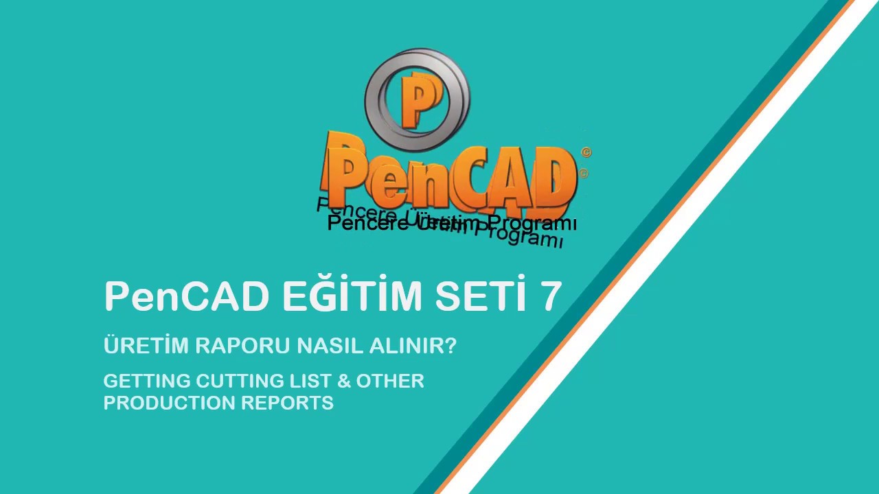PENCAD ÜRETİM RAPORU NASIL ALINIR? (PENCAD EĞİTİM SETİ 7)