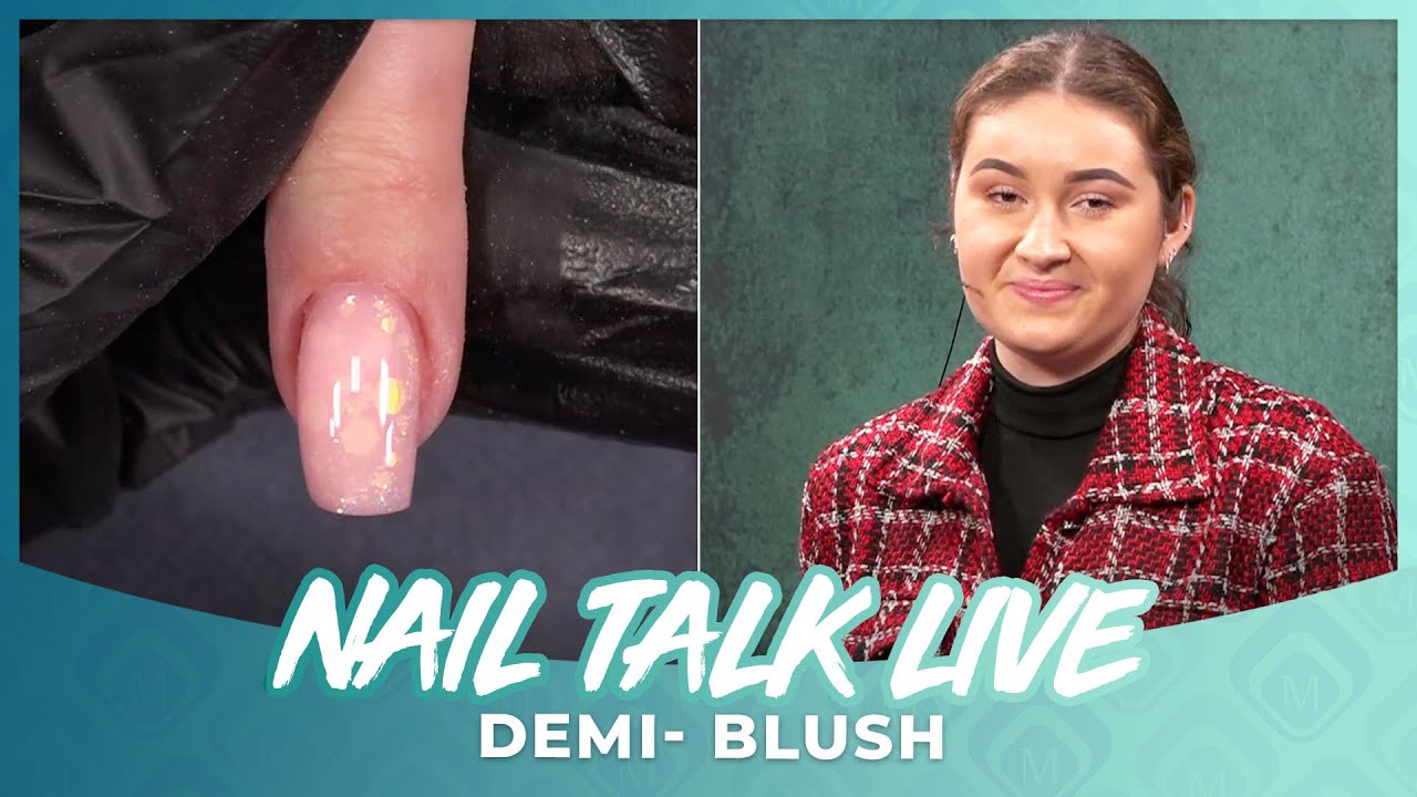 Blush & Powergel - Demi (Nail Talk Live)