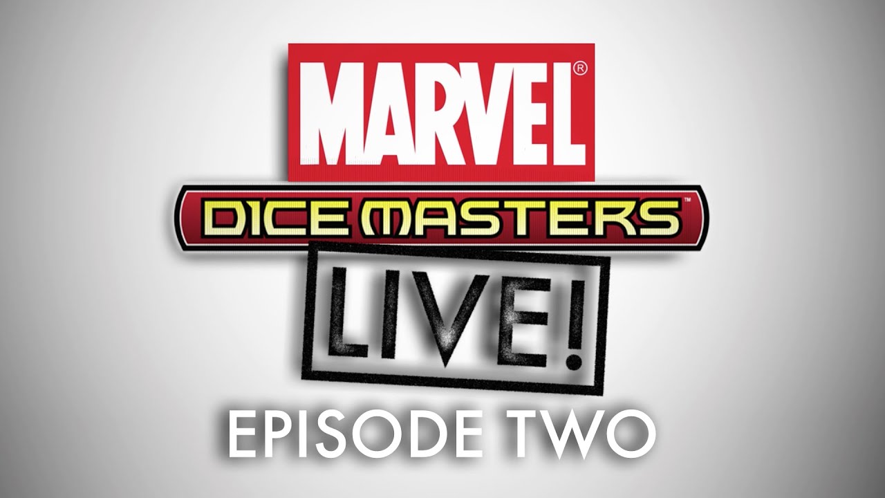 Marvel Dice Masters Live | Episode Two