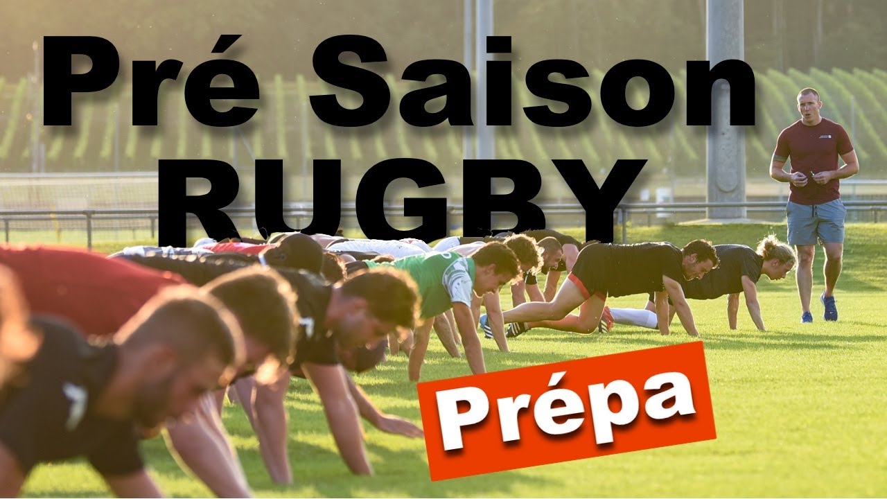 Préparation Physique Rugby - Passage En Revue De La Pré-Saison (été 2020)