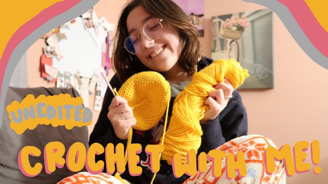 unedited crochet w me!