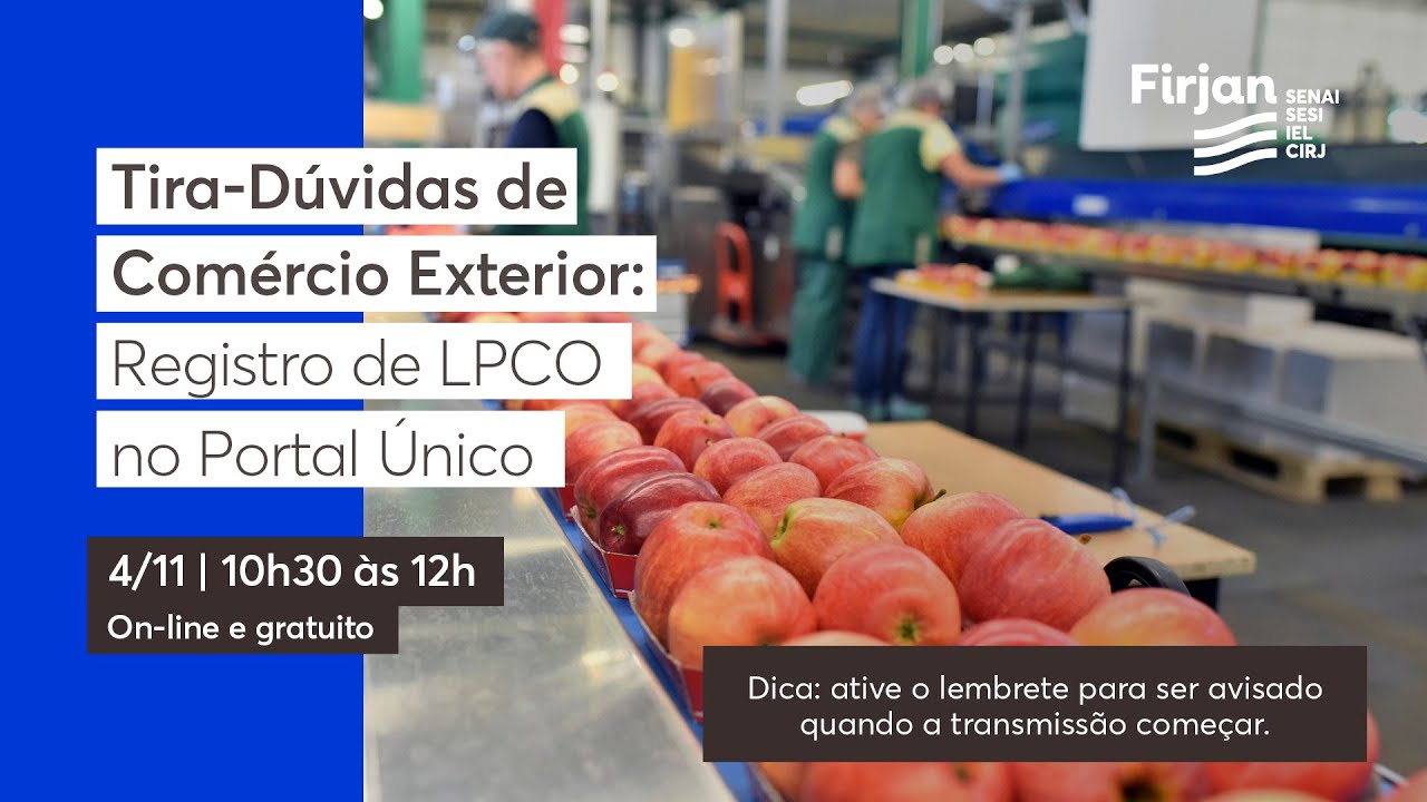 Série Tira-Dúvidas de Comércio Exterior | Registro de LPCO