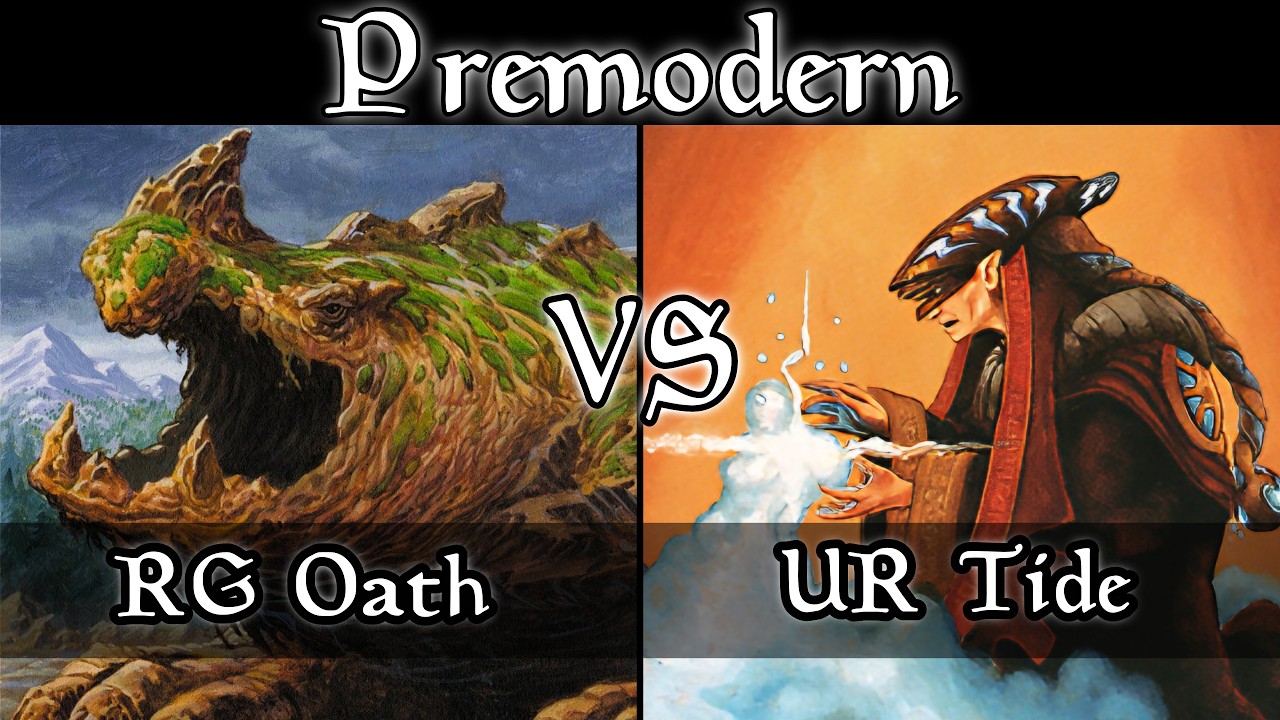 RG Oath VS UR Tide. Premodern MtG