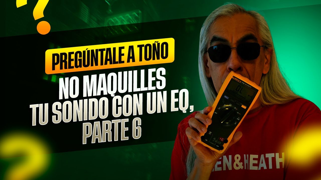 No Maquilles tu Sonido con un Ecualizador 🎚️ | Buenas Prácticas de Audio (Parte 6)