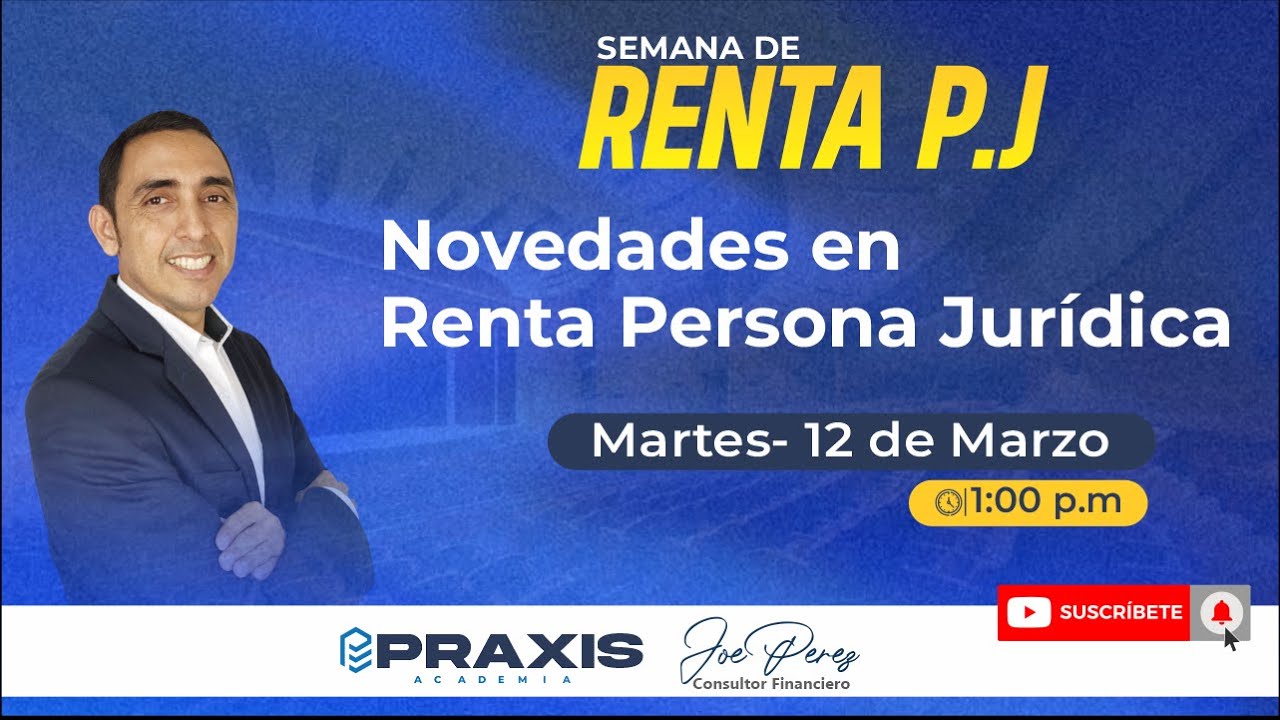 NOVEDADES EN RENTA PERSONA JURÍDICA - MASTERCLASS GRATUITA