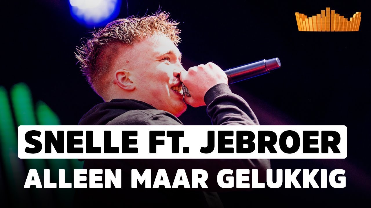 Snelle ft. Jebroer - Alleen Maar Gelukkig | Live op 538 Koningsdag 2019